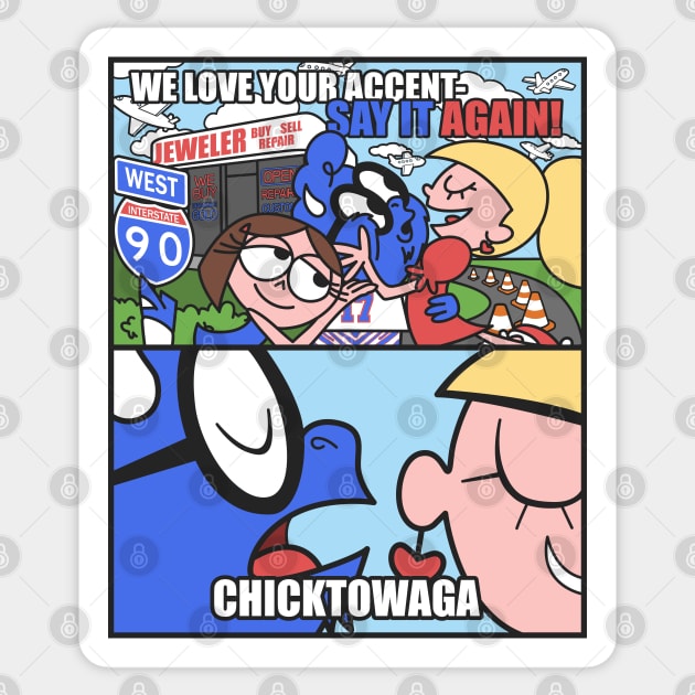 Chicktowaga Sticker by Carl Cordes